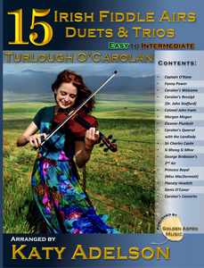 15 Irish Fiddle Airs - Duets and Trios - Turlough O'Carolan - Easy to Intermediate - Arranged by Katy Adelson - DIGITAL DOWNLOAD